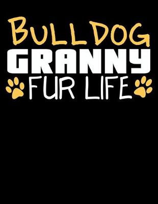 Book cover for Bulldog Granny Fur Life