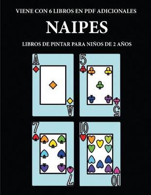 Cover of Libros de pintar para ninos de 2 anos (Naipes)