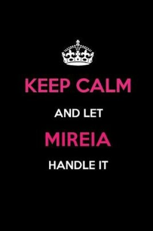 Cover of Keep Calm and Let Mireia Handle It