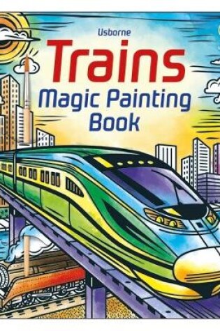 Cover of Trains Magic Painting Book