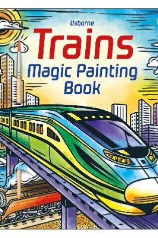 Cover of Trains Magic Painting Book