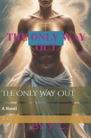 Cover of The Only Way Out