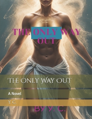 Book cover for The Only Way Out