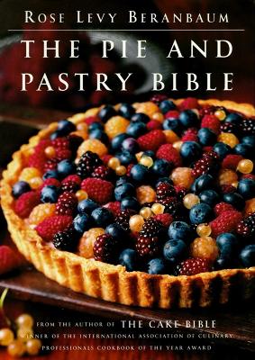 Book cover for The Pie and Pastry Bible