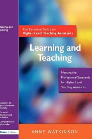 Cover of Learning and Teaching: The Essential Guide for Higher Level Teaching Assistants