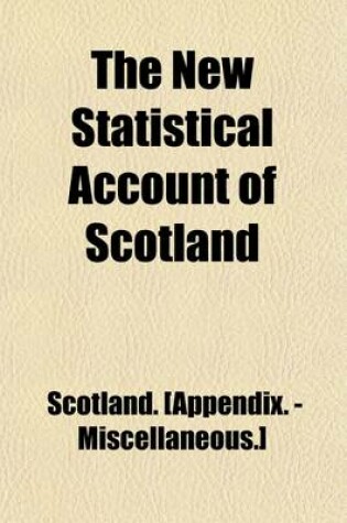 Cover of The New Statistical Account of Scotland (Volume 15); Sutherland, Caithness, Orkney, Shetland, General Index