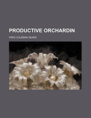 Book cover for Productive Orchardin