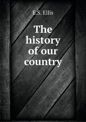 Book cover for The history of our country