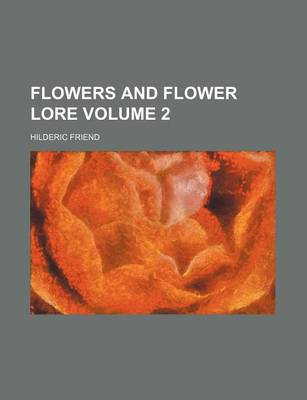 Book cover for Flowers and Flower Lore Volume 2