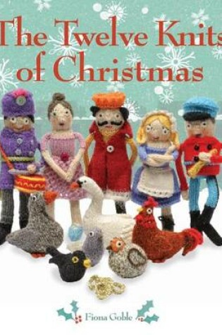 Cover of The Twelve Knits of Christmas