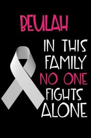 Cover of BEULAH In This Family No One Fights Alone