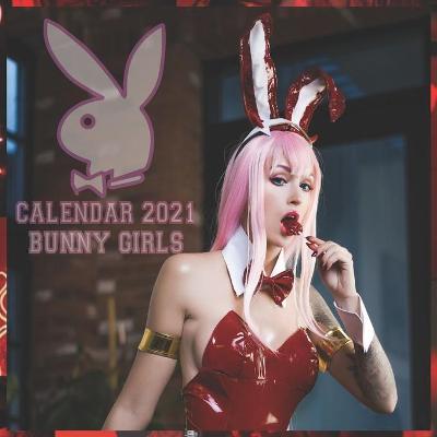 Book cover for Bunny Girls Calendar 2021