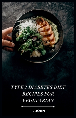 Book cover for Type 2 Diabetes Diet Recipes for Vegetarian