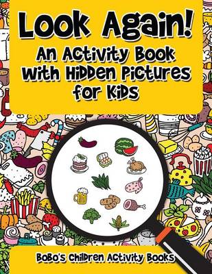 Book cover for Look Again! an Activity Book with Hidden Pictures for Kids