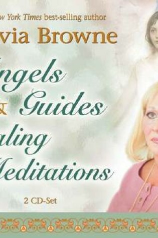 Cover of Angels & Guides: Healing Meditations