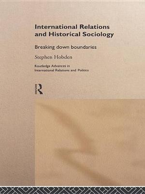 Cover of International Relations and Historical Sociology