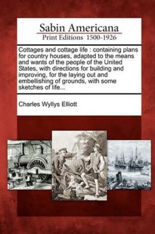 Cover of Cottages and Cottage Life