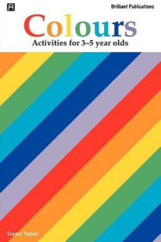 Cover of Colours (Activities for 3-5 Year Olds)