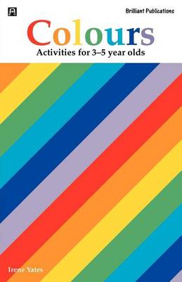 Cover of Colours (Activities for 3-5 Year Olds)