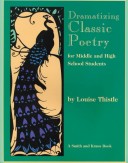 Cover of Dramatizing Classic Poetry