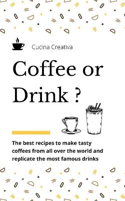 Book cover for Coffee or Drink?