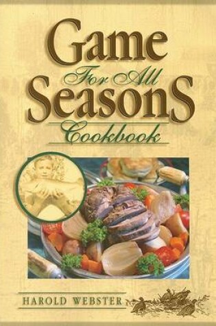 Cover of Game for All Seasons Cookbook