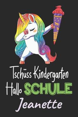 Book cover for Tschüss Kindergarten - Hallo Schule - Jeanette