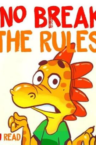 Cover of Dino Breaks The Rules