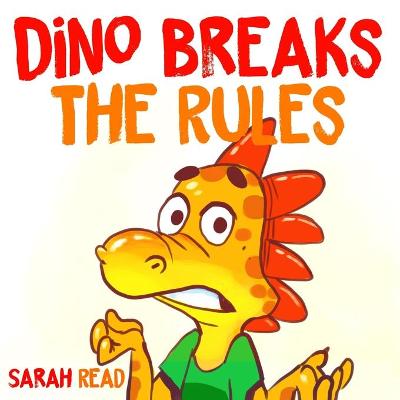 Book cover for Dino Breaks The Rules