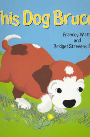 Cover of This Dog Bruce