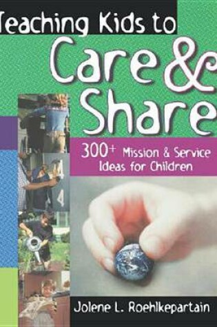 Cover of Teaching Kids to Care and Share