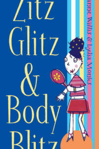 Cover of Zitz, Glitz and Body Blitz
