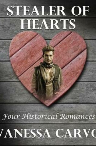 Cover of Stealer of Hearts: Four Historical Romances