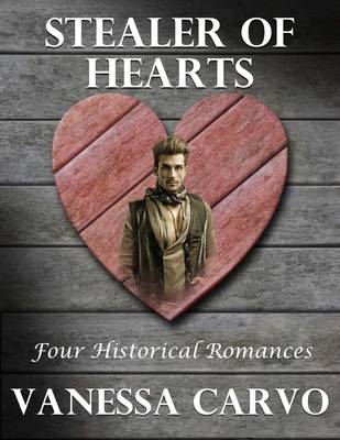 Book cover for Stealer of Hearts: Four Historical Romances