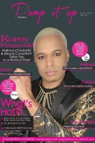 Cover of Hollywood Hair King Korey Fitzgerald - Pump it up Magazine - Vol.7 - Issue #9 -