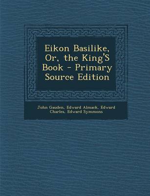 Book cover for Eikon Basilike, Or, the King's Book