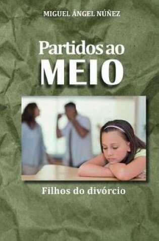 Cover of Partidos Ao Meio