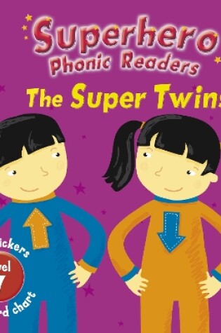 Cover of Superhero Phonic Readers: Super Twins (Level 7)