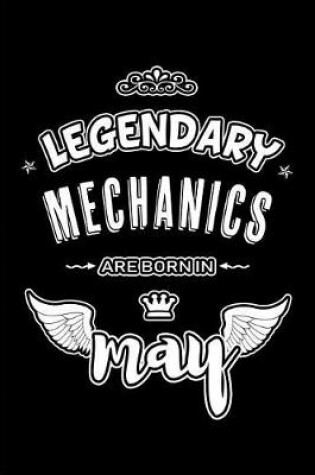 Cover of Legendary Mechanics are born in May