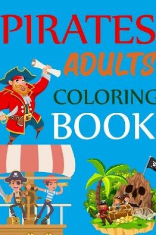 Cover of Pirates Adults Coloring Book