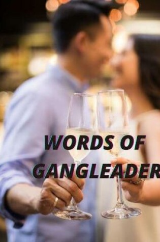 Cover of Words of Gangleader