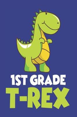 Book cover for 1st Grade T-Rex