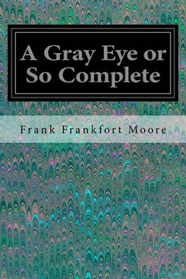 Book cover for A Gray Eye or So Complete