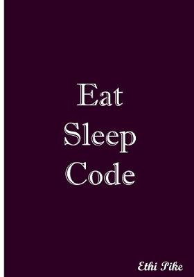 Book cover for Eat Sleep Code