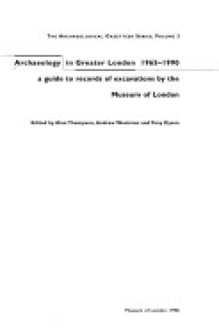 Cover of Archaeology in Greater London, 1972-1990