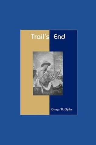 Cover of Trail's End illustrated