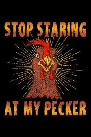 Cover of Stop Staring at My Pecker