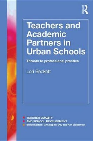 Cover of Teachers and Academic Partners in Urban Schools