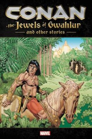 Cover of Conan: The Jewels Of Gwahlur And Other Stories