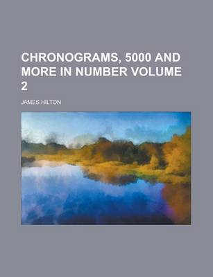 Book cover for Chronograms, 5000 and More in Number Volume 2